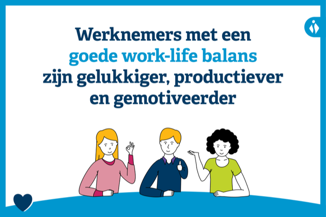 Werknemers met een goede work-life balans zijn gelukkiger, productiever en gemotiveerder